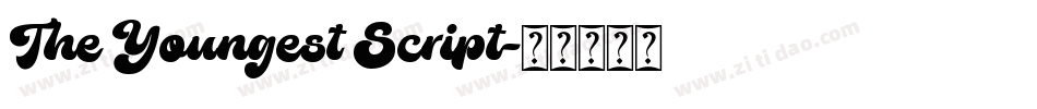 The Youngest Script字体转换